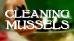 How to Clean Mussels