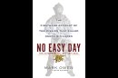 FILE - This book cover image released by Dutton shows "No Easy Day: The Firsthand Account of the Mission that Killed Osama Bin Laden," by Mark Owen with Kevin Maurer. The firsthand account of the Navy SEAL raid that killed Osama bin Laden contradicts previous accounts by administration officials, raising questions as to whether the terror mastermind presented a clear threat when SEALs first fired upon him. (AP Photo/Dutton, File)