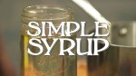How to Make Super Simple Syrup