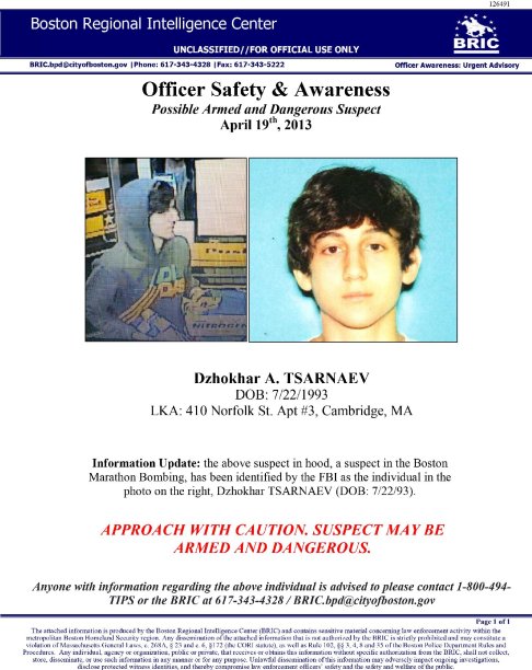 This image provided by the Boston Regional Intelligence Center shows Dzhokhar A. Tsarnaev, one of the suspects in the Boston Marathon bombings. Authorities say Tsarnaev is still at large after he and another suspect — both identified to The Associated Press as coming from the Russian region near Chechnya — killed an MIT police officer, injured a transit officer in a firefight and threw explosive devices at police during their getaway attempt in a long night of violence into the early hours of Friday, April 19, 2013. The second suspect, who has not yet been identified, was killed in a shootout with police. (AP Photo/Boston Regional Intelligence Center)