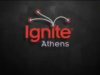 Ignite Athens: Η γιορτή της καινοτομίας και όσων έχουν κάτι να πουν... ξεκινά