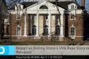 Report on Rolling Stone's UVA Rape Story to Be Released