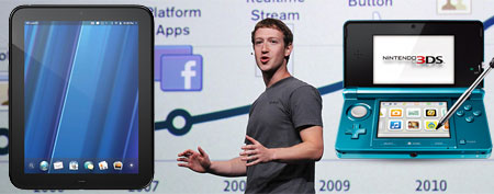 HP touchpad: Facebook CEO Mark Zuckerberg.(Justin Sullivan/Getty Images); Nintendo 3ds (Nintendo)