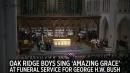 Oak Ridge Boys sing ‘Amazing Grace’ at Bush’s funeral